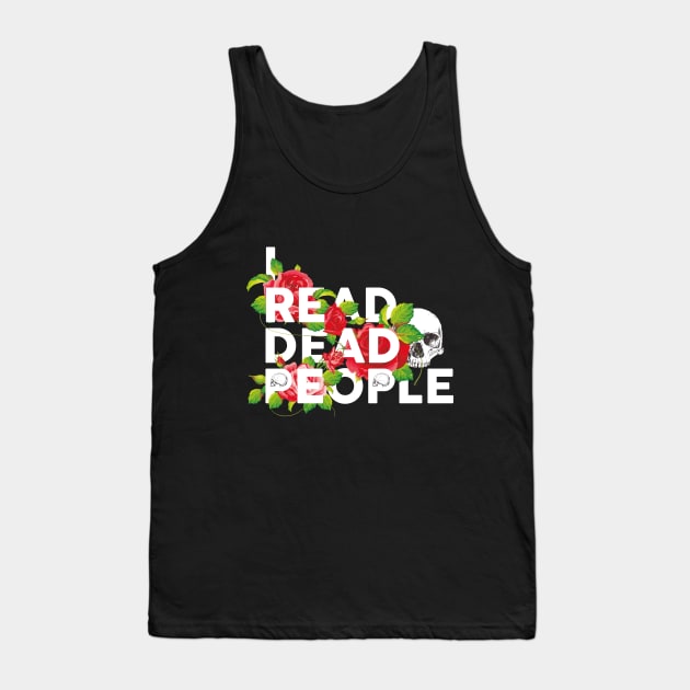 I read dead people Tank Top by teamasthers